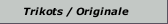 Trikots / Originale