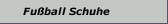 Fußball Schuhe