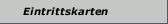 Eintrittskarten